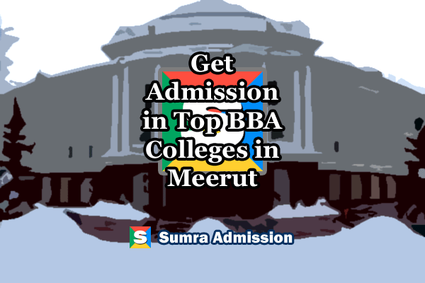 Meerut BBA Management Quota Admissions