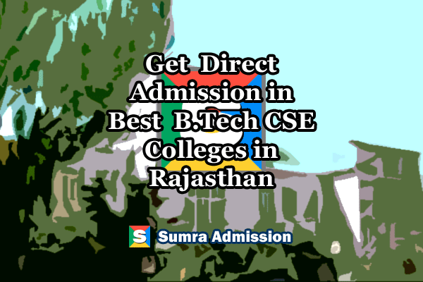 Rajasthan B.Tech CSE Direct Admissions