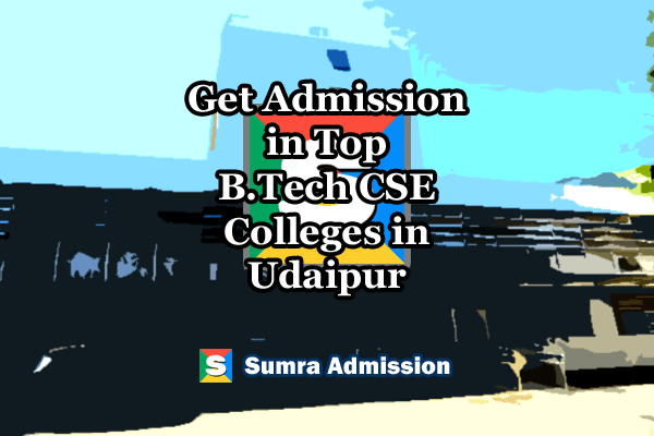 Udaipur B.Tech Computer Science Engineering Management Quota Admissions