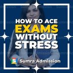 How to ace exams without stress